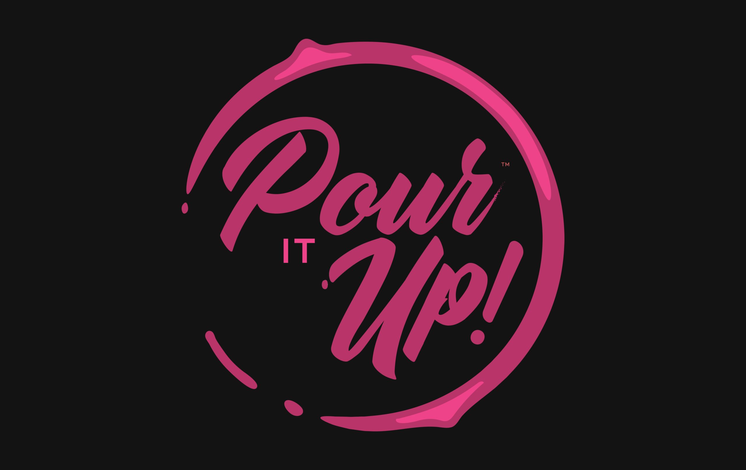 Pour It Up By Kim